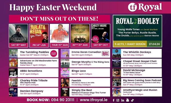 The line-up for Easter weekend at the TF Royal.
